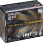 FEDERAL PREMIUM 45 ACP 230GR - HST JHP 20RD 10BX/CS